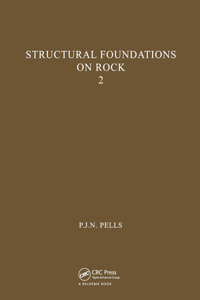 Structural Foundations on Rock, Volume 2