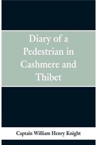 Diary of a Pedestrian in Cashmere and Thibet