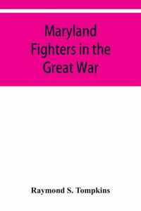 Maryland fighters in the Great War