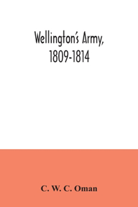 Wellington's army, 1809-1814