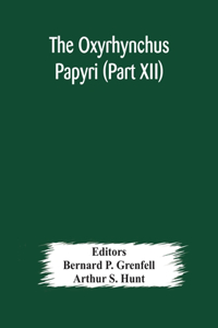 Oxyrhynchus papyri (Part XII)