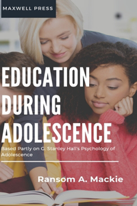 Education During Adolescence