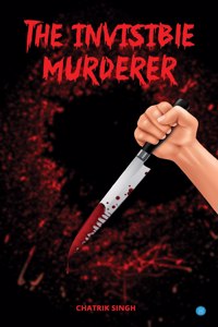 The Invisible Murderer