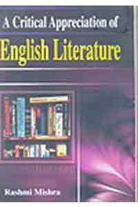 A Critical Appreciation of English Literature