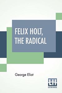 Felix Holt, The Radical