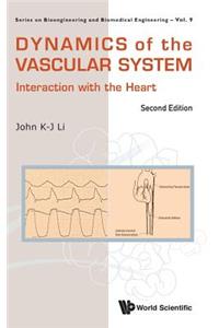 Dynamics Of The Vascular System: Interaction With The Heart