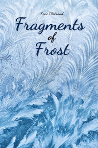 Fragments of Frost