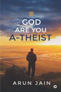 God Are You A-Theist