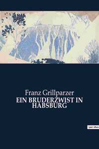 Bruderzwist in Habsburg