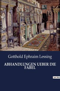 Abhandlungen Ueber Die Fabel
