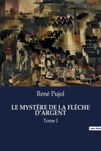 Mystère de la Flèche d'Argent