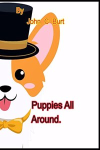 Puppies All Around.