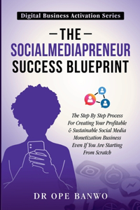 Socialmediapreneur Success Blueprint