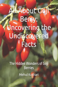 All About Goji Berry