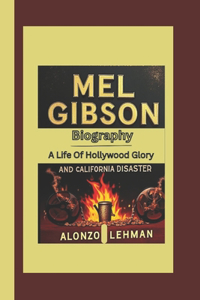 Mel Gibson Biography