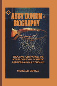 Abby Dunkin Biography