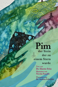 Pim, der Stein, der zu einem Stern wurde