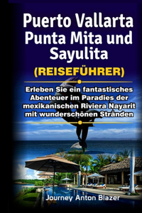 Puerto Vallarta, Punta Mita und Sayulita Reiseführer