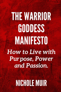 The Warrior Goddess Manifesto