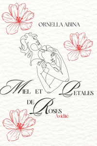 Miel Et Petales de Roses