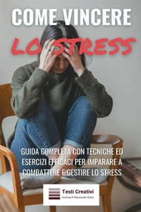 Come Vincere lo Stress