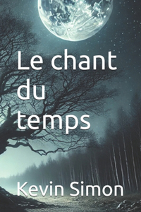 Le chant du temps