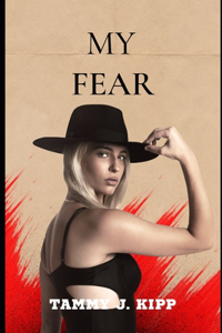 My fear