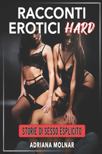 Racconti Erotici Hard