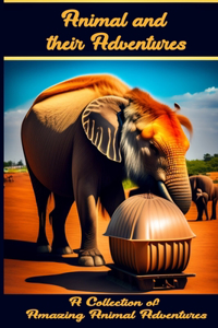 Animal and their adventures