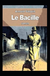 Le Bacille Illustre