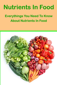 Nutrients In Food