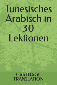 Tunesisches Arabisch in 30 Lektionen