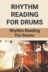 Rhythm Reading For Drums