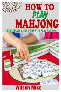 How to Play Mahjong