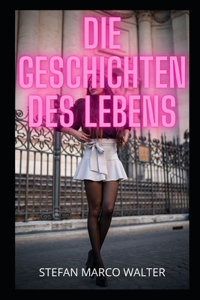 Die Geschichten Des Lebens