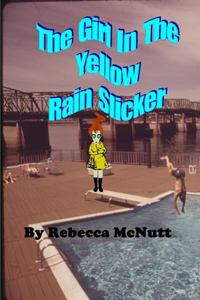 The Girl in the Yellow Rain Slicker