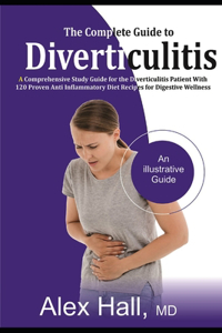 Complete Guide to Diverticulitis