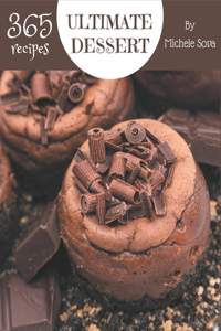 365 Ultimate Dessert Recipes