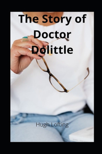 The Story of Doctor Dolittle illustrated
