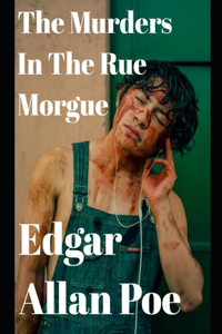 The Murders in the Rue Morgue (annotated)