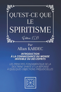 Qu'est-Ce Que Le Spiritisme