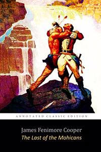 The Last of the Mohicans By James Fenimore Cooper 