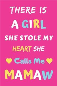 There Is A Girl she Stole My Heart she Calls Me Mamaw