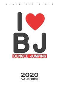 Ich liebe BJ (Bungee Jumping) Kalender 2020