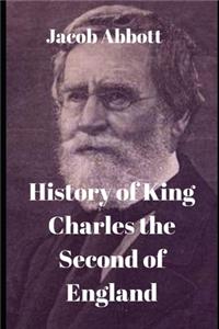History of King Charles the Second of England