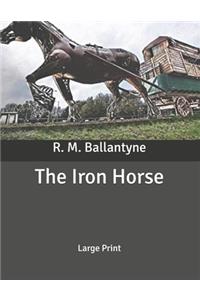 The Iron Horse