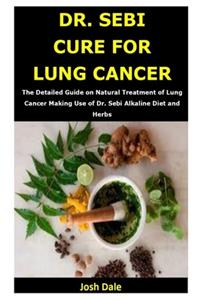 Dr. Sebi Cure for Lung Cancer