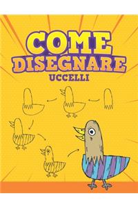 Come Disegnare - Uccelli