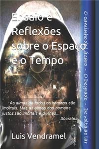 Ensaio e Reflexões sobre o Espaço e o Tempo