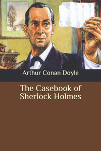 The Casebook of Sherlock Holmes